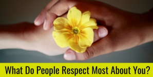 What Do People Respect Most About You?