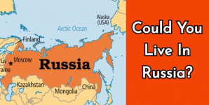 Could You Live In Russia?