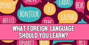 What Foreign Language Should You Learn?