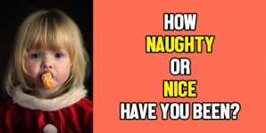 How Naughty Or Nice Have You Been?