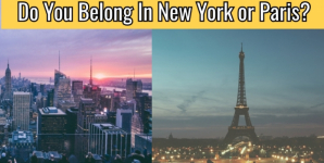 Do You Belong In New York or Paris?