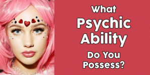 What Psychic Ability Do You Possess?