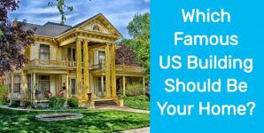 Which Famous US Building Should Be Your Home?