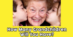 How Many Grandchildren Will You Have?