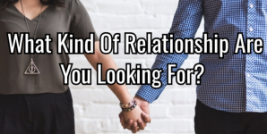 What Kind Of Relationship Are You Looking For?