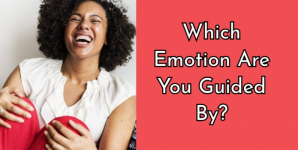 Which Emotion Are You Guided By?