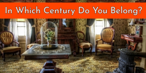 In Which Century Do You Belong?