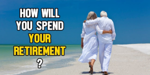 How Will You Spend Your Retirement?