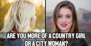 Are You More of a Country Girl or a City Woman?