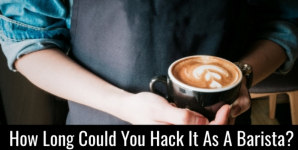 How Long Could You Hack It As A Barista?