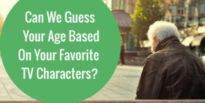 Can We Guess Your Age Based On Your Favorite TV Characters?