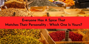 Everyone Has A Spice That Matches Their Personality – Which One Is Yours?