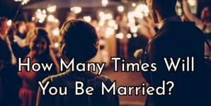 How Many Times Will You Be Married?