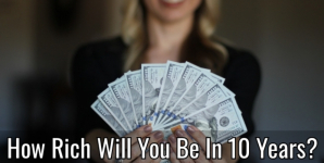 How Rich Will You Be In 10 Years?