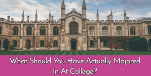 What Should You Have Actually Majored In At College?