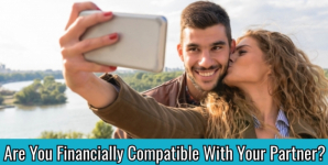Are You Financially Compatible With Your Partner?