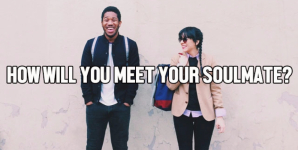 How Will You Meet Your Soulmate?