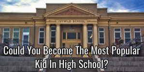 Could You Become The Most Popular Kid In High School?