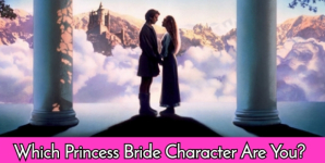 Which Princess Bride Character Are You?