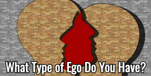 What Type of Ego Do You Have?