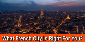 What French City Is Right For You?