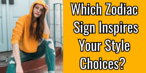 Which Zodiac Sign Inspires Your Style Choices?