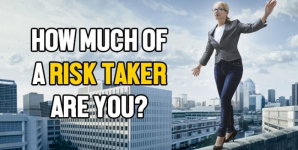 How Much Of A Risk Taker Are You?