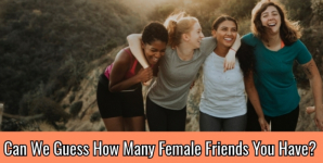 Can We Guess How Many Female Friends You Have?