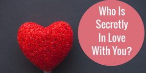 Who Is Secretly In Love With You?