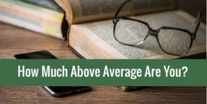 How Much Above Average Are You?