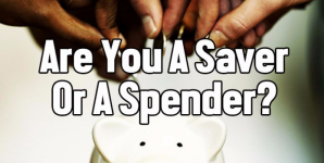 Are You A Saver Or A Spender?