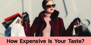 How Expensive Is Your Taste?