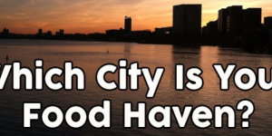 Which City Is Your Food Haven?