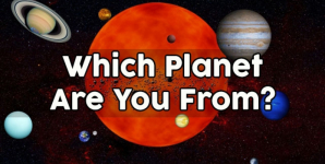 Which Planet Are You From?