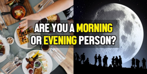 Are You A Morning Or Evening Person?