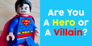 Are You A Hero Or A Villain?