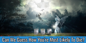 Can We Guess How You’re Most Likely To Die?