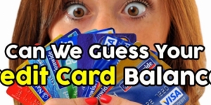 Can We Guess Your Credit Card Balance?