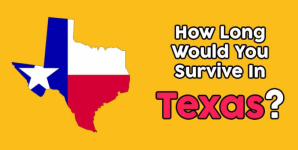 How Long Would You Survive In Texas?