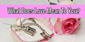 What Does Love Mean To You?