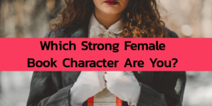 Which Strong Female Book Character Are You?