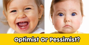 Who Are You Really : Optimist Or Pessimist?