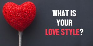 What Is Your Love Style?