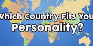 Which Country Fits Your Personality?