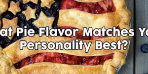 What Pie Flavor Matches Your Personality Best?