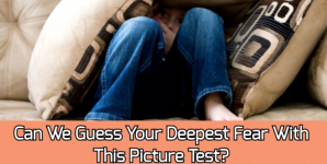 Can We Guess Your Deepest Fear With This Picture Test?