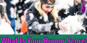 What Is Your Humor Score?