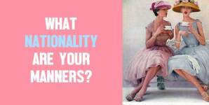 What Nationality Are Your Manners?