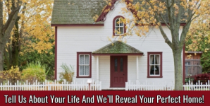 Tell Us About Your Life And We’ll Reveal Your Perfect Home!