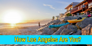 How Los Angeles Are You?